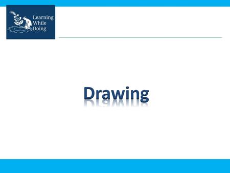 Drawing The aim of this lesson is to practice spatial awareness. It starts by teaching visualisation of numbers, since this sort of skill is required when.