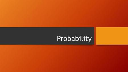 Probability.