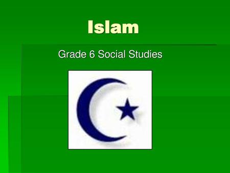 Islam Grade 6 Social Studies.