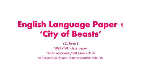 English Language Paper 1 ‘City of Beasts’