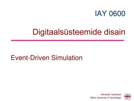 IAY 0600 Digitaalsüsteemide disain