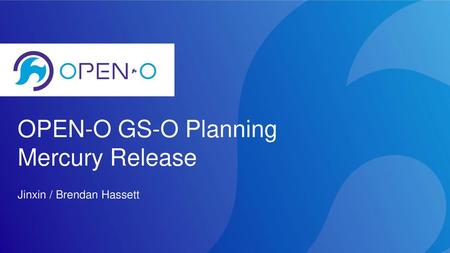 OPEN-O GS-O Planning Mercury Release