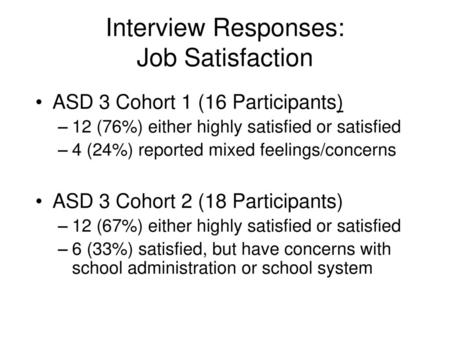 Interview Responses: Job Satisfaction