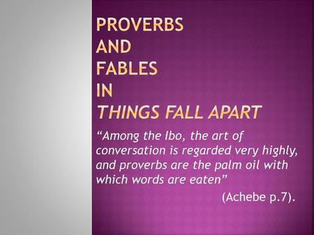 Proverbs and Fables in Things Fall Apart