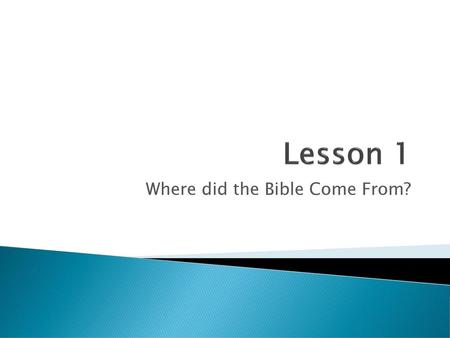 Where did the Bible Come From?