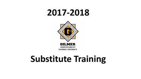 2017-2018 Substitute Training.