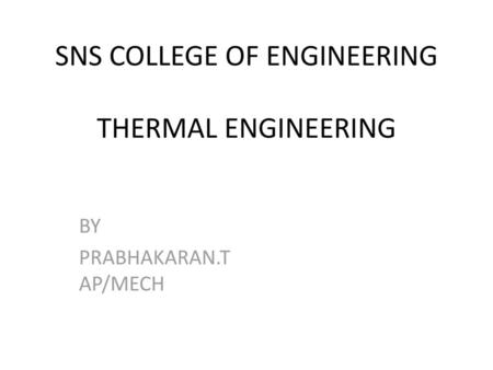 SNS COLLEGE OF ENGINEERING THERMAL ENGINEERING