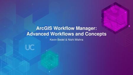 ArcGIS Workflow Manager: Advanced Workflows and Concepts