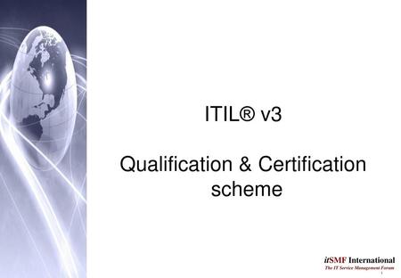 ITIL® v3 Qualification & Certification scheme