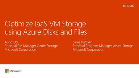 Optimize IaaS VM Storage using Azure Disks and Files