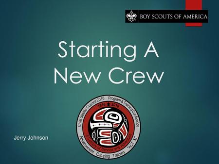 Starting A New Crew Jerry Johnson.