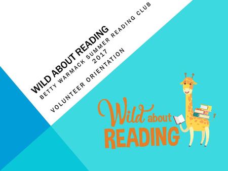 Betty Warmack Summer Reading Club 2017 Volunteer Orientation