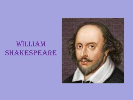 WILLIAM SHAKESPEARE.