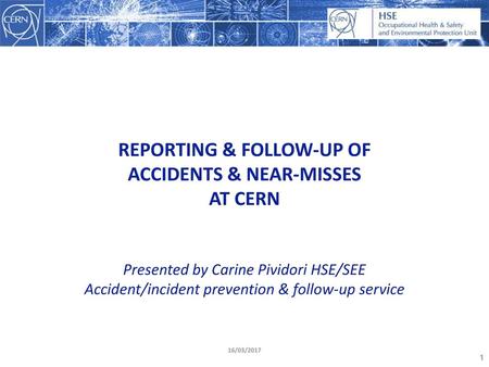 REPORTING & FOLLOW-UP OF ACCIDENTS & NEAR-MISSES