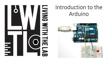 Introduction to the Arduino