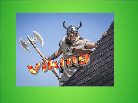 Viking.