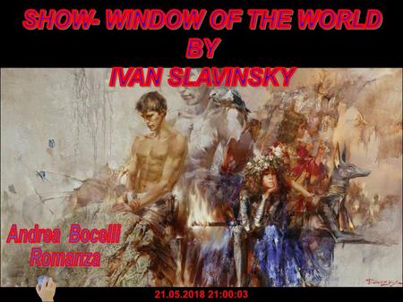 SHOW- WINDOW OF THE WORLD