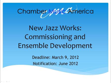 New Jazz Works: Commissioning and Ensemble Development