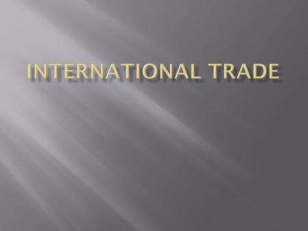 International Trade.