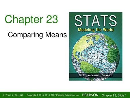 Chapter 23 Comparing Means.