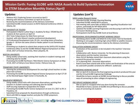 Mission Earth: Fusing GLOBE with NASA Assets to Build Systemic Innovation in STEM Education Monthly Status (April) Updates	Updates (con’t) Webinar #13.