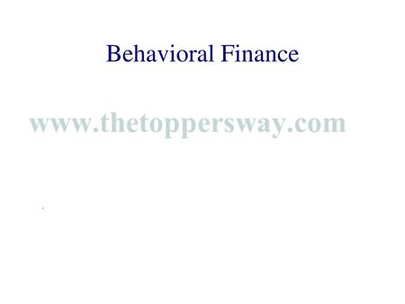 Behavioral Finance.