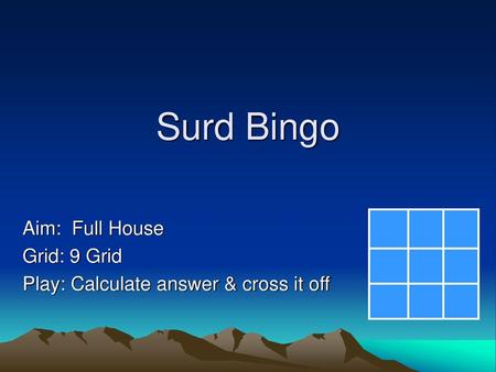 Aim: Full House Grid: 9 Grid Play: Calculate answer & cross it off