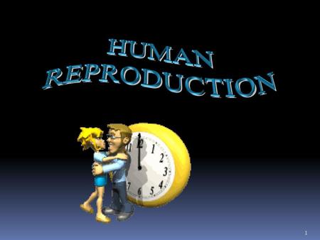 HUMAN REPRODUCTION.