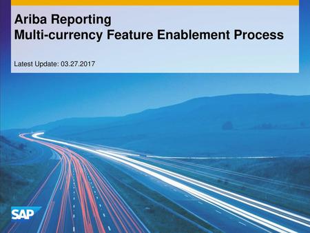 Ariba Reporting Multi-currency Feature Enablement Process