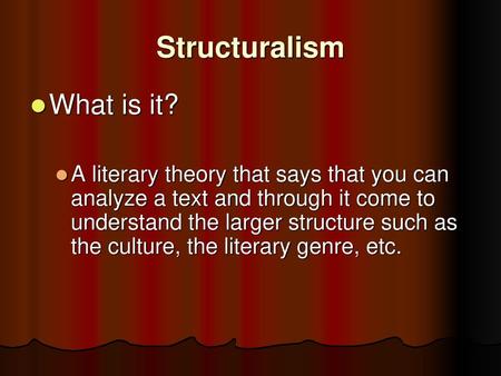 Structuralism What is it?