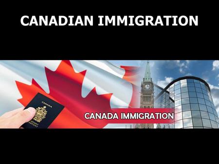 CANADIAN IMMIGRATION.