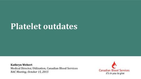 Platelet outdates Kathryn Webert