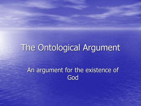 The Ontological Argument