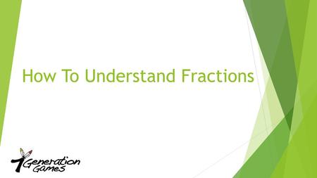 How To Understand Fractions