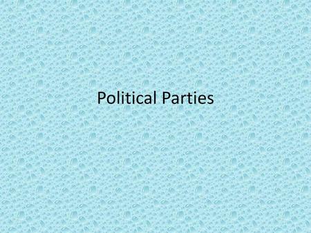 Political Parties.