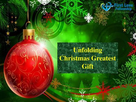 Unfolding Christmas Greatest Gift