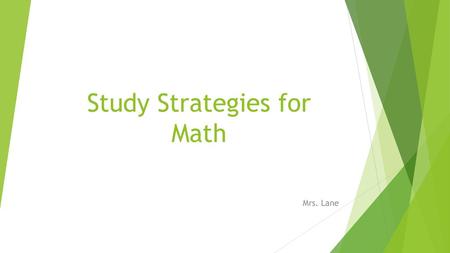 Study Strategies for Math