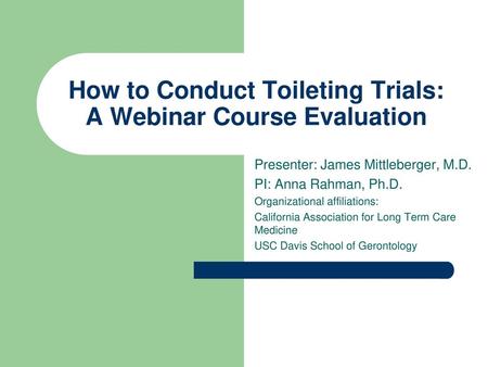 How to Conduct Toileting Trials: A Webinar Course Evaluation