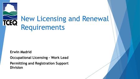 New Licensing and Renewal Requirements