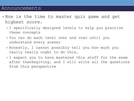 Announcements Now is the time to master quiz game and get highest score. I specifically designed levels to help you practice these concepts You can do.