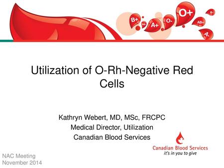 Utilization of O-Rh-Negative Red Cells