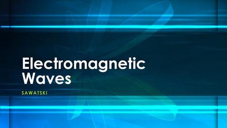 Electromagnetic Waves