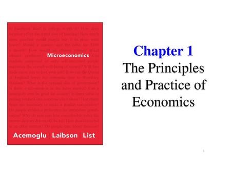 Chapter 1 The Principles and Practice of Economics