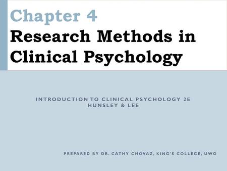 Chapter 4 Research Methods in Clinical Psychology