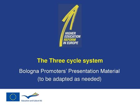 Bologna Promoters’ Presentation Material (to be adapted as needed)