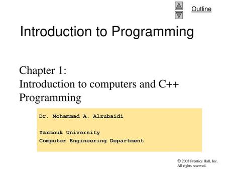 Chapter 1: Introduction to computers and C++ Programming