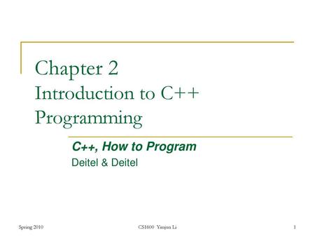 Chapter 2 Introduction to C++ Programming