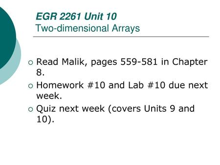 EGR 2261 Unit 10 Two-dimensional Arrays