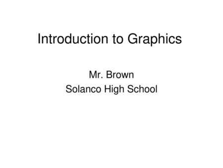 Introduction to Graphics