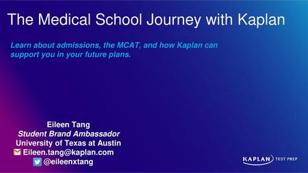 The Medical School Journey with Kaplan